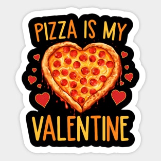 Pizza is my Valentines Day Pizza Lover Valentine Sticker